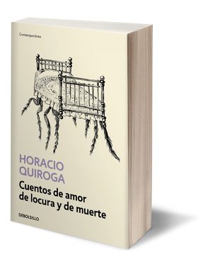 西班牙语原版 爱情、疯狂和死亡的故事 奥拉西奥·基罗加 Horacio Quiroga 拉美短篇小说 Cuentos de amor de locura y de mue