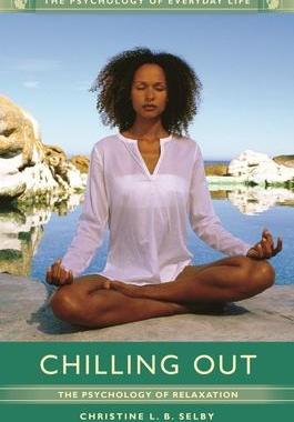 [预订]Chilling Out: The Psychology of Relaxation 9781610697699