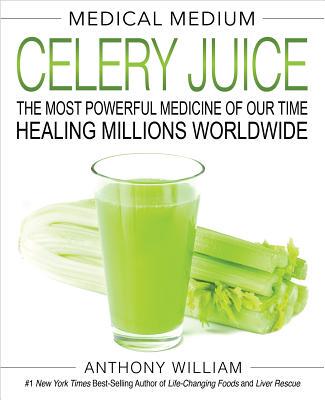 【预订】Medical Medium Celery Juice: The Most Powerful Medicine of Our Time Healing Millions Worldwide