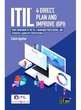 预订 ITIL(R) 4 Direct Plan and Improve (DPI): Your companion to the ITIL 4 Managing Professional and Strategic Leader DP