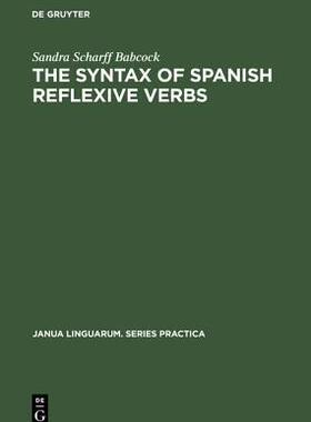 [预订]The Syntax of Spanish Reflexive Verbs 9789027907424