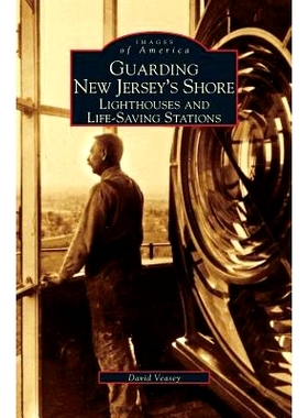 预订 Guarding New Jersey’s Shore: Lighthouses and Life-Saving Stations: 9781531602475