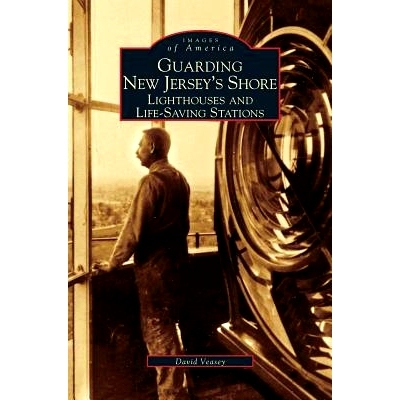 预订 Guarding New Jersey’s Shore: Lighthouses and Life-Saving Stations: 9781531602475