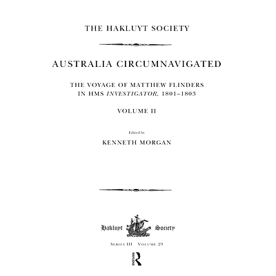 预订 Australia Circumnavigated. The Voyage of Matthew Flinders in HMS Investigator, 1801-1803 / Volume II 绕澳大利亚航行