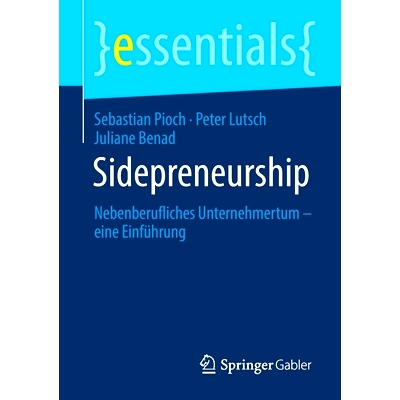 预订 Sidepreneurship: Nebenberufliches Unternehmertum - eine Einführung: 9783658315047