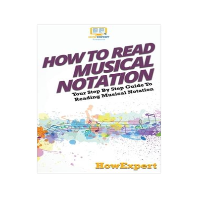 [预订]How To Read Musical Notation: Your Step By Step Guide To Reading Musical Notation 9781647583989