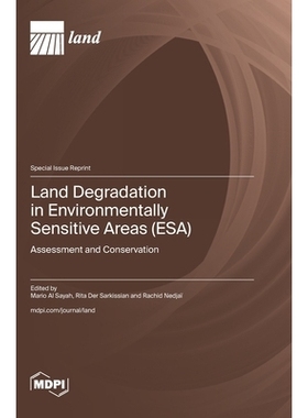 预订 Land Degradation in Environmentally Sensitive Areas (ESA): Assessment and Conservation: 9783725844791