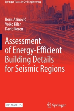 【预订】Assessment of Energy-Efficient Building Details for Seismic Regions 9783030975555