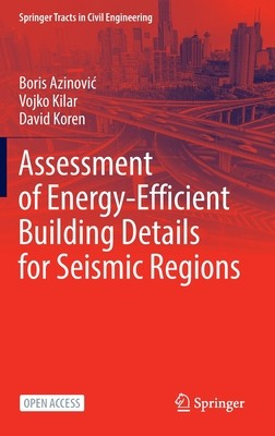 【预订】Assessment of Energy-Efficient Building Details for Seismic Regions 9783030975555