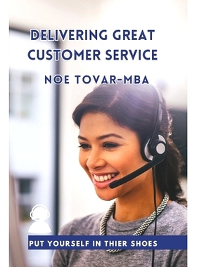 预订 Delivering Great Customer Service: Put Yourself in Their Shoes: 9798861267861