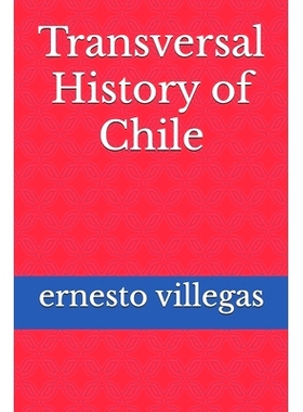 预订 Transversal History of Chile: 9798863926810