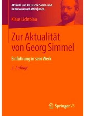 预订 Zur Aktualität von Georg Simmel: Einführung in sein Werk: 9783658227159