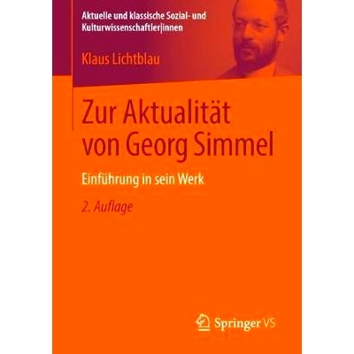 预订 Zur Aktualität von Georg Simmel: Einführung in sein Werk: 9783658227159