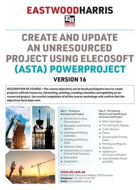[预订]Create and Update an Unresourced Project using Elecosoft (Asta) Powerproject Version 16: 2-day train 9781925185812