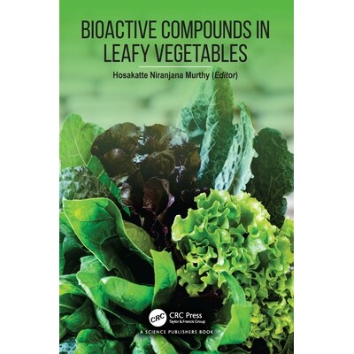 预订 Bioactive Compounds in Leafy Vegetables 叶菜类蔬菜的生物活性化合物 9781041124894