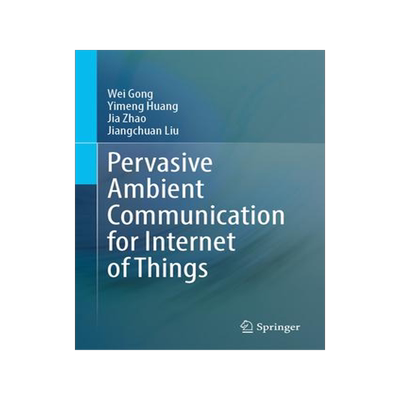 [预订]Pervasive Ambient Communication for Internet of Things 9783031380433