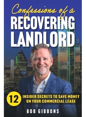 预订 Confessions of a Recovering Landlord: 12 Insider Secrets to Save Money on Your Commercial Lease: 9798218023539