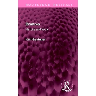 Life and Work 预订 重印版 His 布拉姆斯：其生平与作品 9781032896199 Brahms