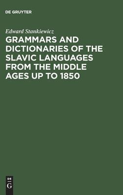 [预订]Grammars and Dictionaries of the Slavic Languages from the Middle Ages up to 1850 9783110097788