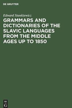 [预订]Grammars and Dictionaries of the Slavic Languages from the Middle Ages up to 1850 9783110097788