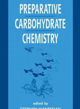 【预订】Preparative Carbohydrate Chemistry