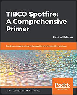 【预售】TIBCO Spotfire: A Comprehensive Primer -: Building enterprise-class data analysis and visualization soluti...