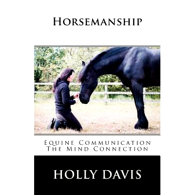 预订 Horsemanship: Equine Communication The Mind Connection: 9781507839317