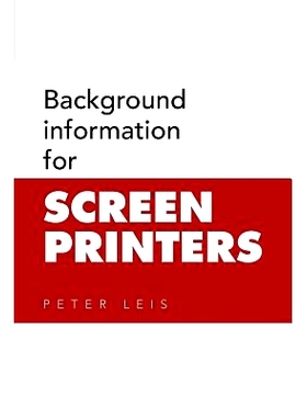 预订 Background Information for Screen Printers: 9781503507692