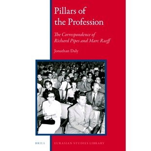 预订 Pillars of the Profession: The Correspondence of Richard Pipes and Marc Raeff 职业的支柱：Richard Pipes和Marc Raeff