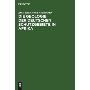 预订 Die Geologie der deutschen Schutzgebiete in Afrika: 9783486729382