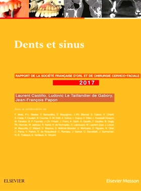 预订 Dents et sinus : rapport 2017 de la Société française d’ORL et de chirurgie cervico-faciale 牙齿和鼻窦：法国耳