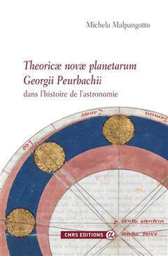 [预订]Theoricae novae planetarum Georgii Peurbachii dans l’histoire de l’astronomie : sources, éditio 9782271134585