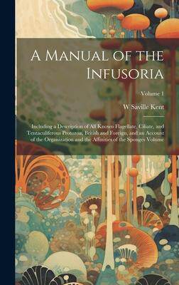 [预订]A Manual of the Infusoria: Including a Description of all Known Flagellate, Ciliate, and Tentaculife 9781021165596