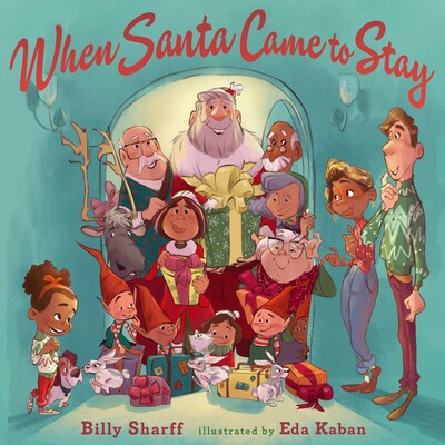 预订 When Santa Came To Stay 当圣诞老人来留下来: 9780593325230