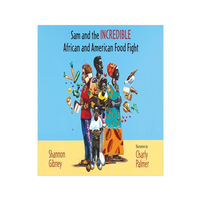 [预订]Sam and the Incredible African and American Food Fight 9781517909659