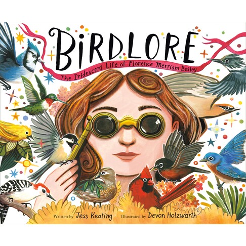 预订 Birdlore: The Iridescent Life of Florence Merriam Bailey 鸟类传说：弗洛伦斯·梅里厄姆·贝利的多彩人生: 978059348859