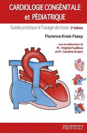 预订 Cardiologie congénitale et pédiatrique : guide pratique à l’usage de tous