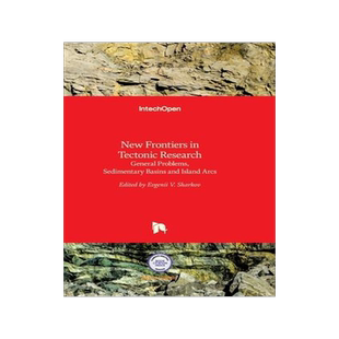 [预订]New Frontiers in Tectonic Research - General Problems, Sedimentary Basins and Island Arcs 9789533075952