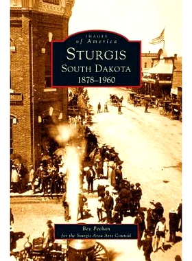 预订 Sturgis South Dakota: 1878-1960: 9781531617707