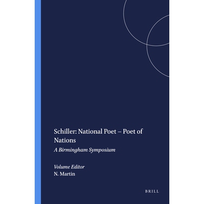 预订 Schiller: National Poet – Poet of Nations: A Birmingham Symposium 席勒:民族诗人——民族诗人:伯明翰研讨会: 97890420