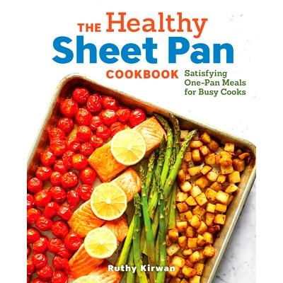 预订 The Healthy Sheet Pan Cookbook: Satisfying One-Pan Meals for Busy Cooks