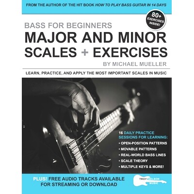 预订 Bass for Beginners: Major and Minor Scales + Exercises: Learn, Practice & Apply the Most Important Scales in Music: