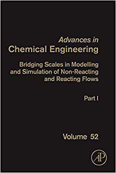 【预订】Bridging Scales in Modelling and Simulation of Reacting Flows. Part I