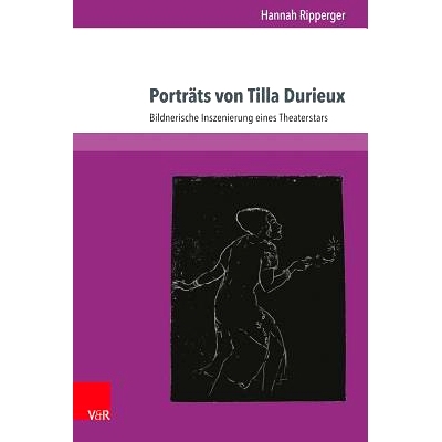 预订 Porträts von Tilla Durieux: Bildnerische Inszenierung eines Theaterstars 蒂拉·杜里厄的肖像：戏剧明星的视觉制作: 9