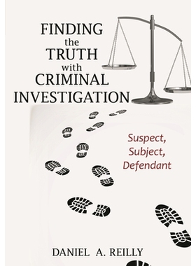 预订 Finding the Truth with Criminal Investigation: Suspect, Subject, Defendant 通过刑事侦查找到*：嫌疑人，主体，被告人:
