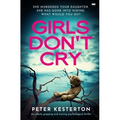 预订 Girls Don’t Cry: An utterly gripping and moving psychological thriller 女孩别哭: 9781504083294