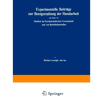 预订 Experimentelle Beiträge zur Bestgestaltung der Handarbeit: auf Grund von Studien im Psychotechnischen Versuchsfeld