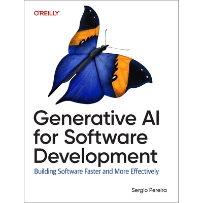 预订 Generative AI for Software Development Building Software Faster and More Effectively 9781098162276