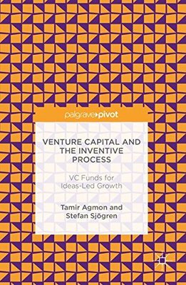 【预订】Venture Capital and the Inventive Process