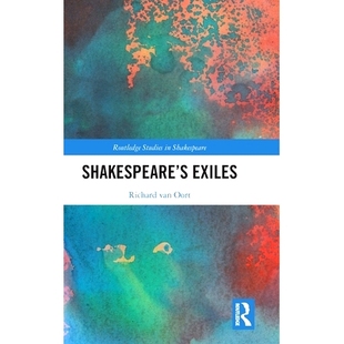 流亡者 预订 莎士比亚 Exiles 9781032823904 Shakespeare’s